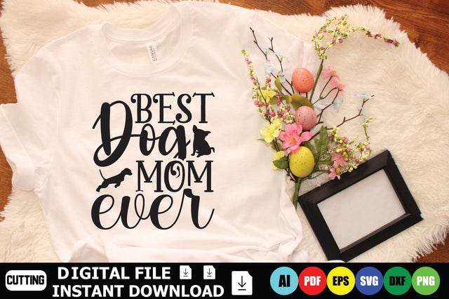 Best Dog Mom Ever SVG Shahin alam 