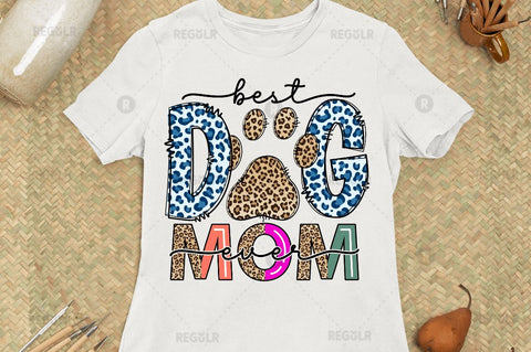 Best dog mom ever SVG Sublimation Regulrcrative 