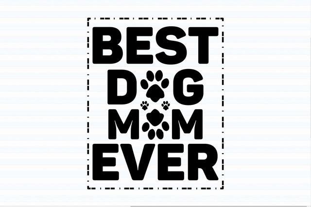 Best dog mom ever svg SVG orpitasn 