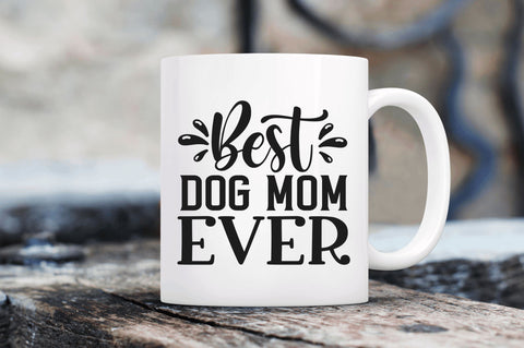 Best dog mom ever SVG SVG Regulrcrative 