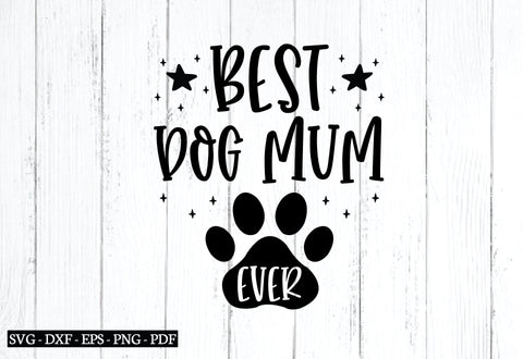 best dog mum ever svg SVG designstore 
