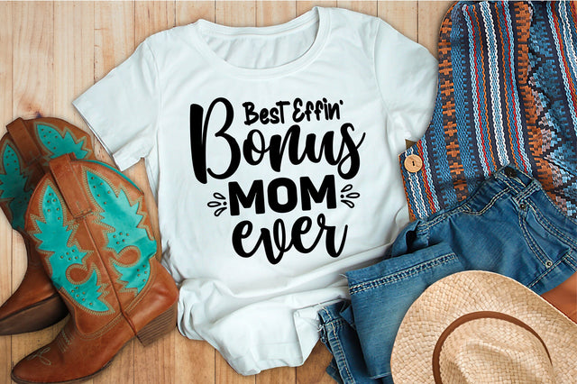 Best Effin Bonus Mom Ever svg SVG orpitasn 
