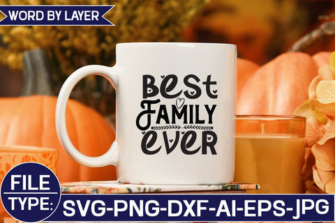 Best Family Ever SVG Cut File SVG Studio Innate 