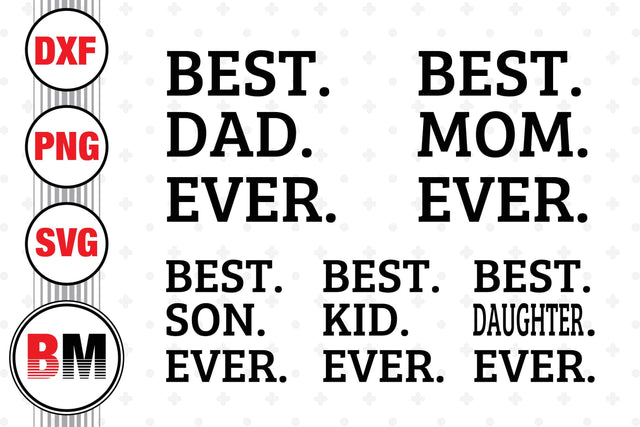 Best Family Ever SVG, PNG, DXF Files SVG BMDesign 