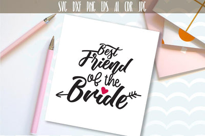 Best friend of the bride Cut File SVG VectorSVGdesign 