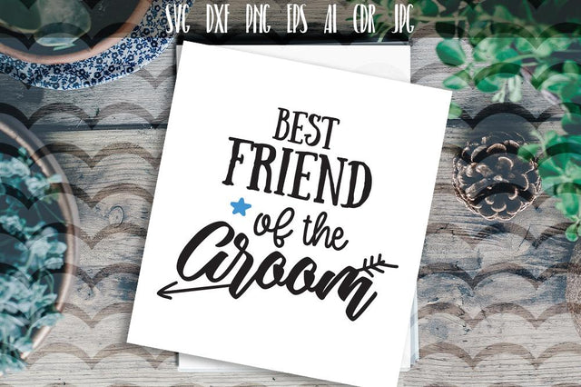 Best friend of the Groom SVG SVG VectorSVGdesign 