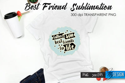 Best Friend Quote Sublimation. T-Shirt 15. Sublimation Fly Design 