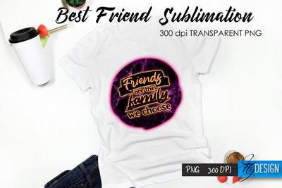 Best Friend Quote Sublimation. T-Shirt 17. Sublimation Fly Design 