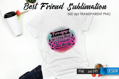 Best Friend Quote Sublimation. T-Shirt 24. Sublimation Fly Design 