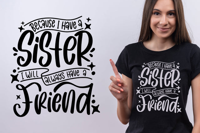 Best Friend Quotes, Because I Have Sister SVG SVG dapiyupi store 