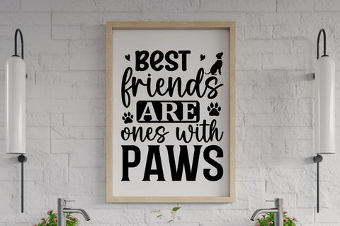 Best friends are ones with paws SVG SVG Regulrcrative 