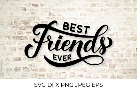 Best Friends Ever calligraphy lettering. Friendship quote SVG LaBelezoka 