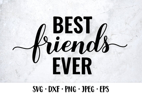 Best Friends Ever SVG. Friendship quote SVG LaBelezoka 