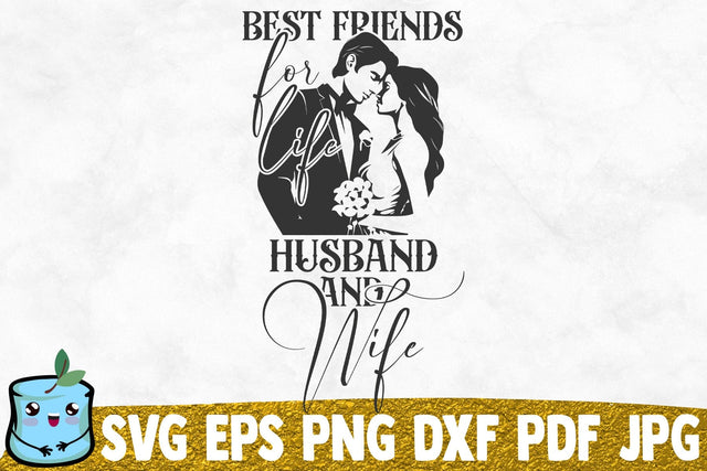 Best Friends For Life Husband And Wife SVG MintyMarshmallows 
