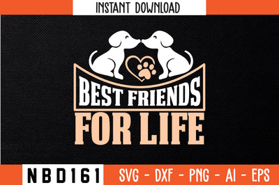 BEST FRIENDS FOR LIFE T-Shirt Design SVG Nbd161 