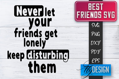 Best Friends SVG | Best Friends Quotes SVG | Friends SVG Design SVG Fly Design 