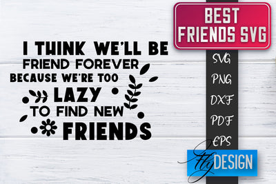 Best Friends SVG | Best Friends Quotes SVG | Friends SVG Design SVG Fly Design 