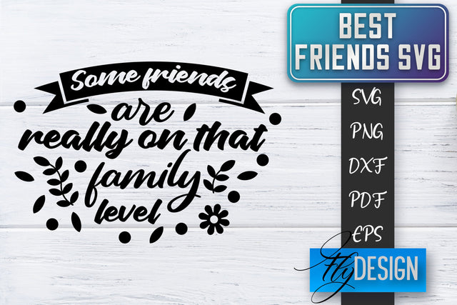 Best Friends SVG | Best Friends Quotes SVG | Friends SVG Design SVG Fly Design 