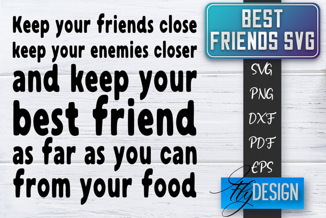 Best Friends SVG | Best Friends Quotes SVG | Friends SVG Design SVG Fly Design 