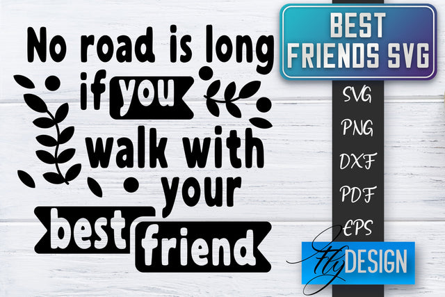 Best Friends SVG | Best Friends Quotes SVG | Friends SVG Design SVG Fly Design 