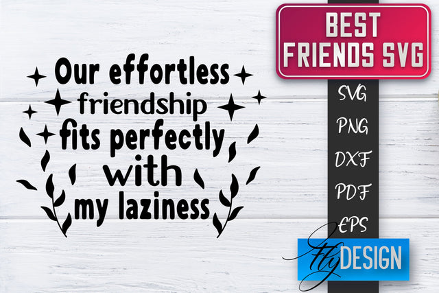Best Friends SVG | Best Friends Quotes SVG | Friends SVG Design SVG Fly Design 
