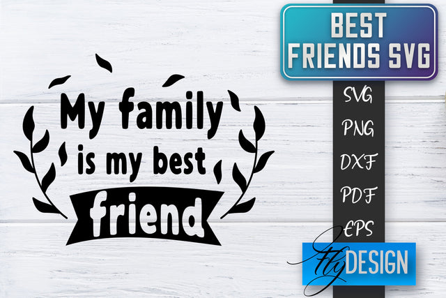 Best Friends SVG | Best Friends Quotes SVG | Friends SVG Design SVG Fly Design 