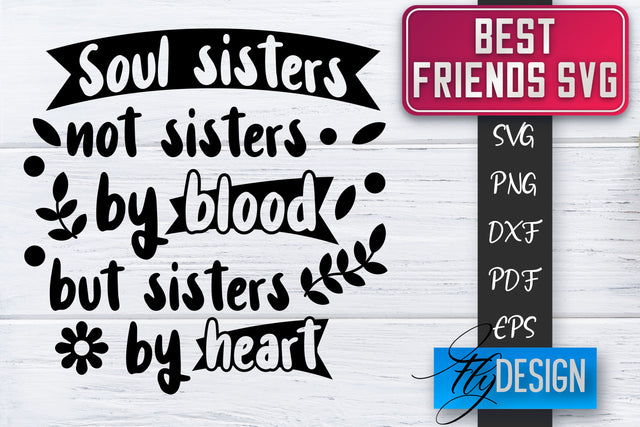 Best Friends SVG | Best Friends Quotes SVG | Friends SVG Design SVG Fly Design 