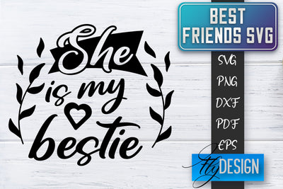 Best Friends SVG | Best Friends Quotes SVG | Friends SVG Design SVG Fly Design 