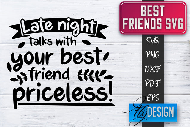 Best Friends SVG | Best Friends Quotes SVG | Friends SVG Design SVG Fly Design 