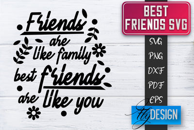 Best Friends SVG | Best Friends Quotes SVG | Friends SVG Design SVG Fly Design 