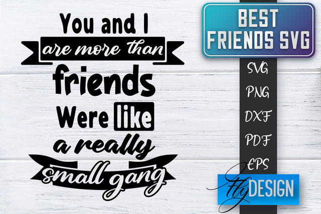 Best Friends SVG | Best Friends Quotes SVG | Friends SVG Design SVG Fly Design 