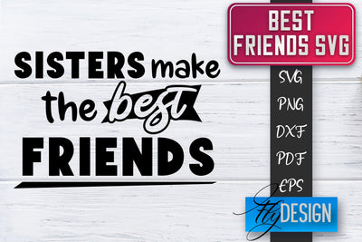 Best Friends SVG | Best Friends Quotes SVG | Friends SVG Design SVG Fly Design 