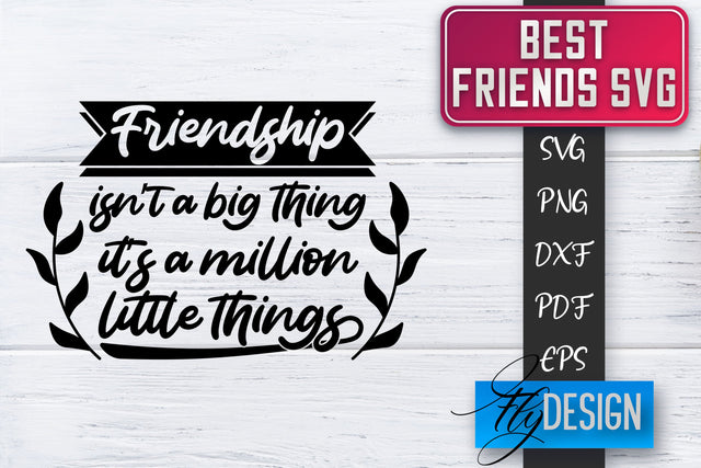Best Friends SVG | Best Friends Quotes SVG | Friends SVG Design SVG Fly Design 