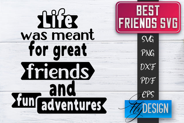 Best Friends SVG | Best Friends Quotes SVG | Friends SVG Design SVG Fly Design 