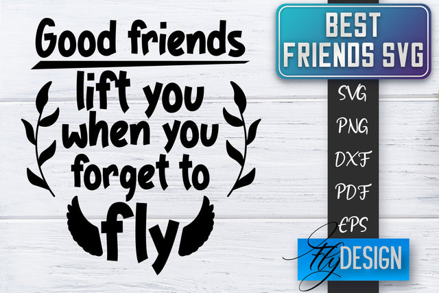 Best Friends SVG | Best Friends Quotes SVG | Friends SVG Design SVG Fly Design 