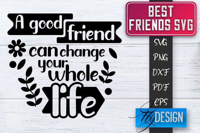 Best Friends SVG | Best Friends Quotes SVG | Friends SVG Design SVG Fly Design 