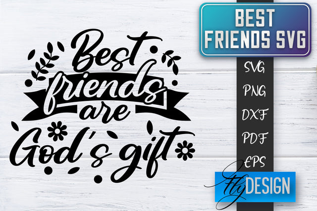 Best Friends SVG | Best Friends Quotes SVG | Friends SVG Design SVG Fly Design 