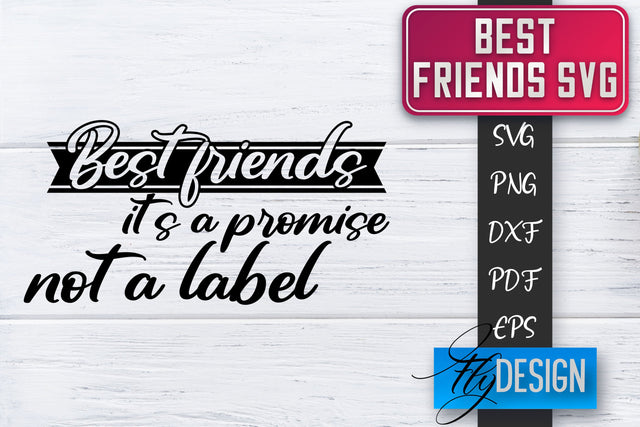 Best Friends SVG | Best Friends Quotes SVG | Friends SVG Design SVG Fly Design 