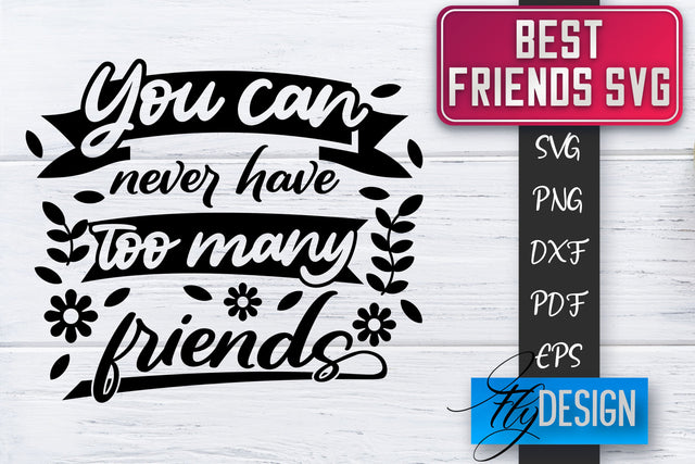 Best Friends SVG | Best Friends Quotes SVG | Friends SVG Design SVG Fly Design 
