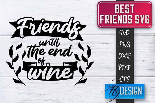Best Friends SVG | Best Friends Quotes SVG | Friends SVG Design SVG Fly Design 