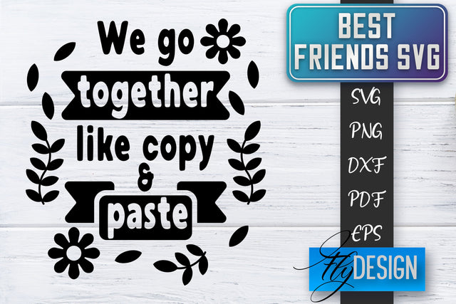 Best Friends SVG | Best Friends Quotes SVG | Friends SVG Design SVG Fly Design 