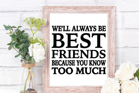 Best friends svg bundle, funny friend quote, funny best friends saying SVG The Artsy Spot 