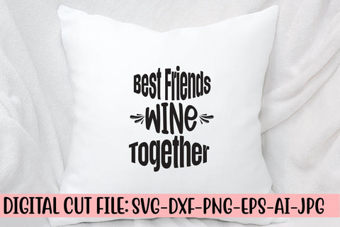 Best Friends Wine Together SVG Cut File SVG Syaman 