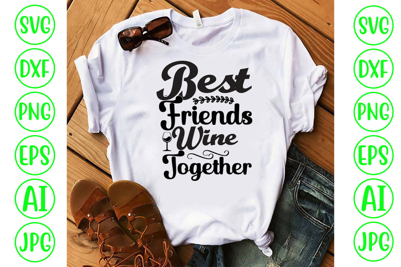 Best Friends Wine Together SVG Cut File SVG Syaman 