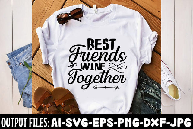 Best Friends Wine Together SVG Design SVG Rafiqul20606 