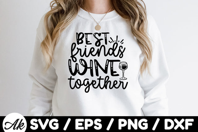 Best friends wine together svg SVG akazaddesign 