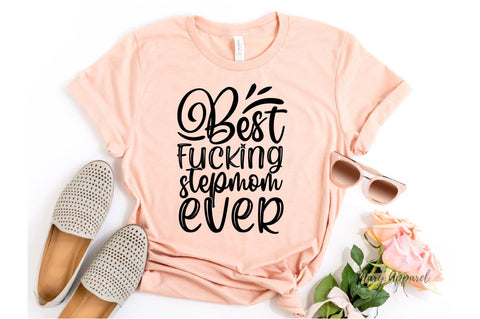 best fucking stepmom ever SVG SVGista 