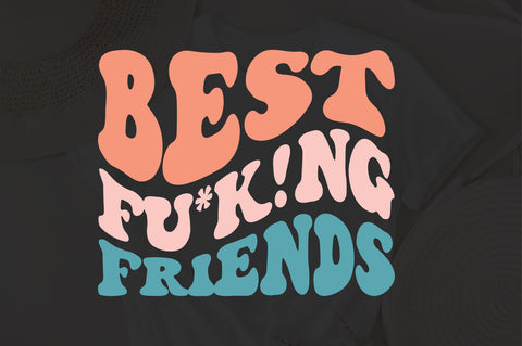 Best Fu*ck!ng Friends Svg, Best Fucking Friends Png, Sublimation, Svg Cut file for Cricut, Instant Download SVG Fauz 