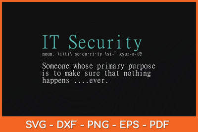 Best Funny IT Security Cybersecurity Definition Svg Cutting File SVG Helal 