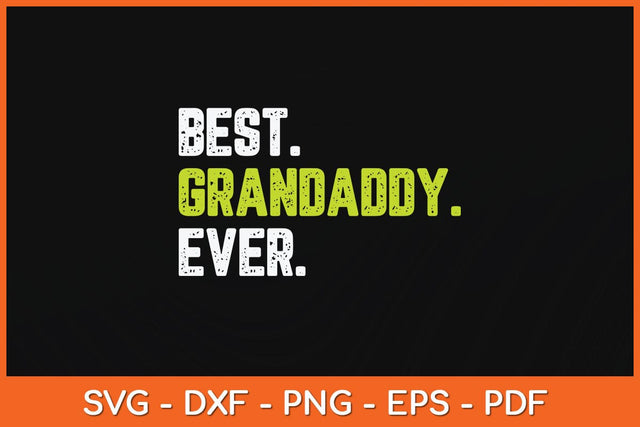 Best Grandaddy Ever Cool Funny Father's Day Svg SVG Helal 